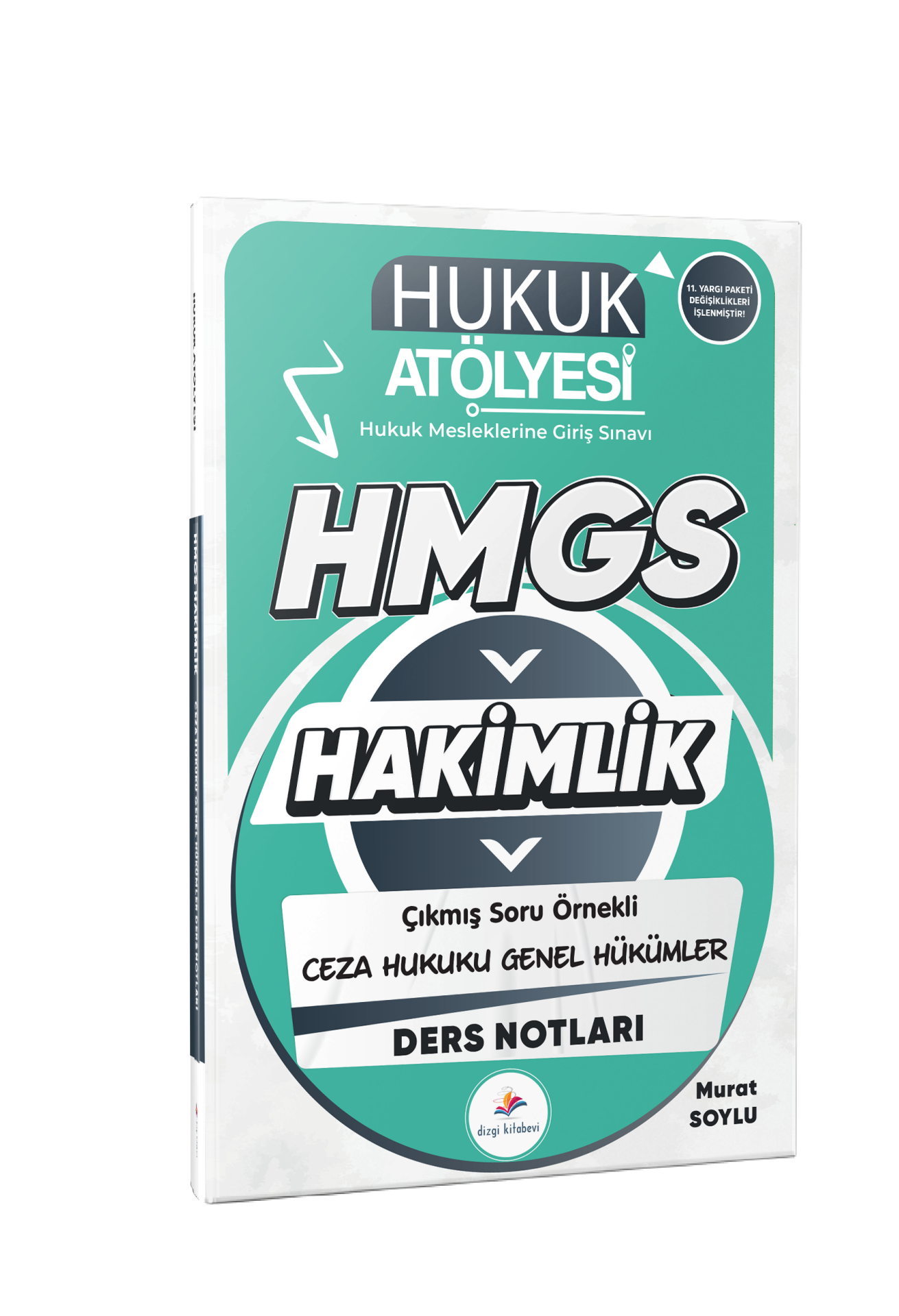 Dizgi Kitap 2026 Hukuk Atölyesi Hakimlik HMGS Hukuk Mesleklerine Giriş Sınavı Çıkmış Soru Örnekli Ceza Hukuku Genel Hükümler Ders Notları Murat Soylu
