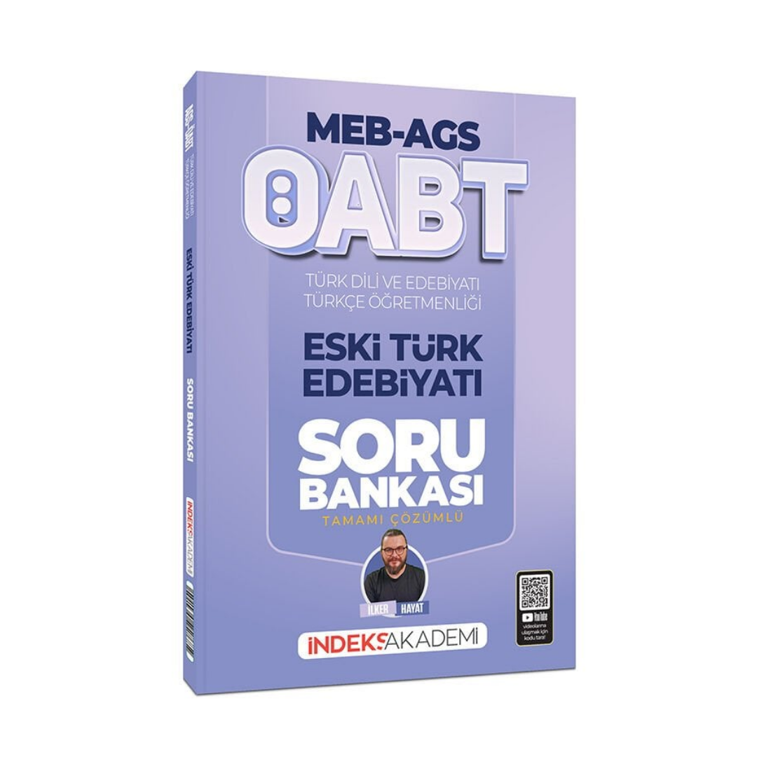 2026 ÖABT MEB-AGS Türk Dili ve Edebiyatı-Türkçe Eski Türk Edebiyatı Soru Bankası Çözümlü - İlker Hayat İndeks Akademi Yayıncılık