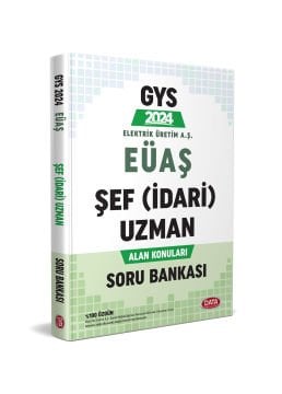 Data Yayınları 2024 GYS Elektrik Üretim AŞ (EÜAŞ) Şef (İdari) Uzman Alan Konuları Soru Bankası