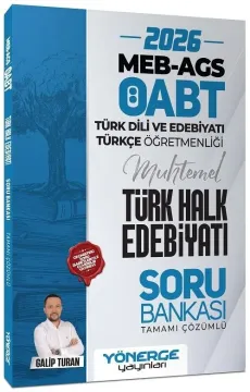 2026 ÖABT MEB-AGS Türk Dili Edebiyatı ve Türkçe Öğretmenliği Türk Halk Edebiyatı Soru Bankası Çözümlü - Galip Turan Yönerge Yayınları