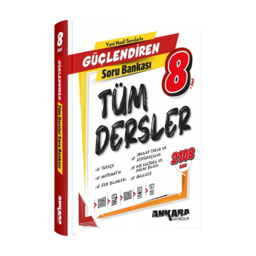 Ankara Yayıncılık 8. Sınıf Tüm Dersler Güçlendiren Soru Bankası