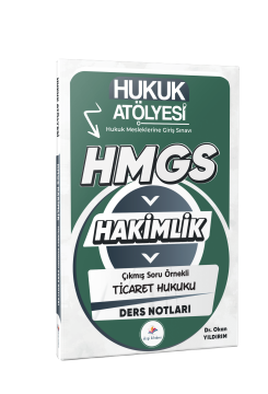 Dizgi Kitap 2026 Hukuk Atölyesi HMGS Hakimlik Hukuk Mesleklerine Giriş Sınavı Çıkmış Soru Örnekli Ticaret Hukuku Ders Notları Dr. Okan Yıldırım