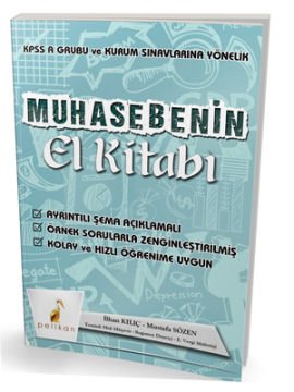 KPSS A ve Kurum Sınavlarına Yönelik Konu Anlatımlı Muhasebenin El Kitabı