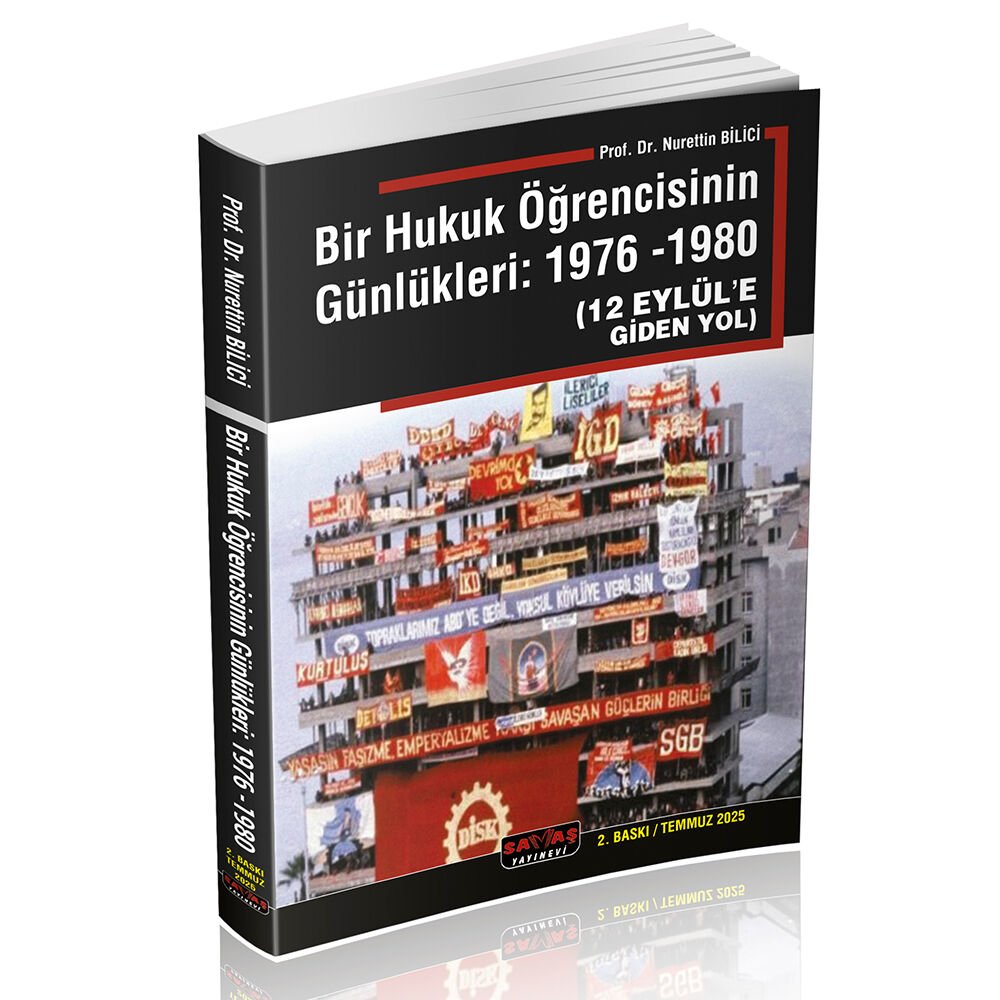 Bir Hukuk Öğrencisinin Günlükleri 1976 -1980 - Nurettin Bilici Savaş Yayınları