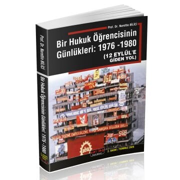 Savaş Yayınları Bir Hukuk Öğrencisinin Günlükleri 1976 -1980 - Nurettin Bilici