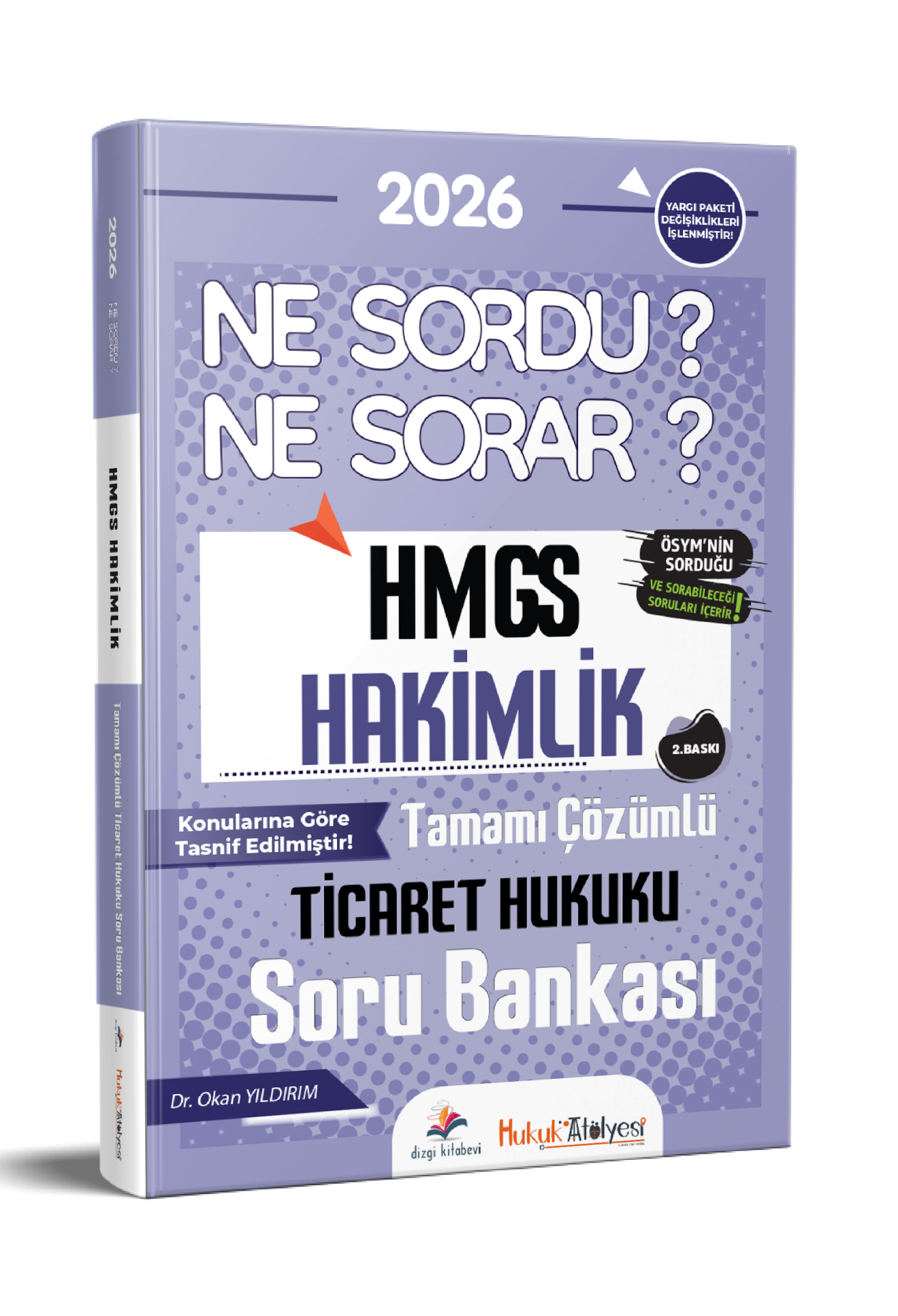 Dizgi Kitap 2026 Hukuk Atölyesi HMGS Hakimlik Ne Sordu Ne Sorar Ticaret Hukuku Tamamı Çözümlü Soru Bankası Dr. Okan Yıldırım 2. Baskı