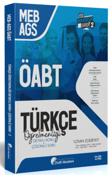 ÖABT MEB-AGS Türkçe 2. Kitap Divan Edebiyatı Konu Anlatımlı Soru Bankası Özdil Akademi Yayınları