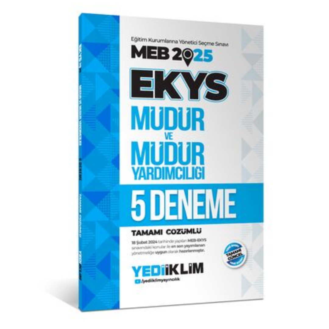 2025 MEB EKYS Müdür ve Müdür Yardımcılığı Tamamı Çözümlü 5 Deneme Yediiklim Yayınları