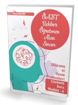 Pelikan Yayınları ÖABT Rehber Öğretmenliği Alan Sınavı Davranış ve Uyum Problemleri Çözümlü Soru Modülü 4