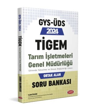 TARIM İŞLETMELERİ GENEL MÜDÜRLÜĞÜ TİGEM GYS-ÜDS ORTAK ALAN SORU BANKASI