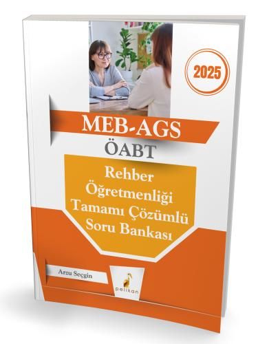 MEB - AGS ÖABT Rehber Öğretmenliği Tamamı Çözümlü Soru Bankası Pelikan Yayınları