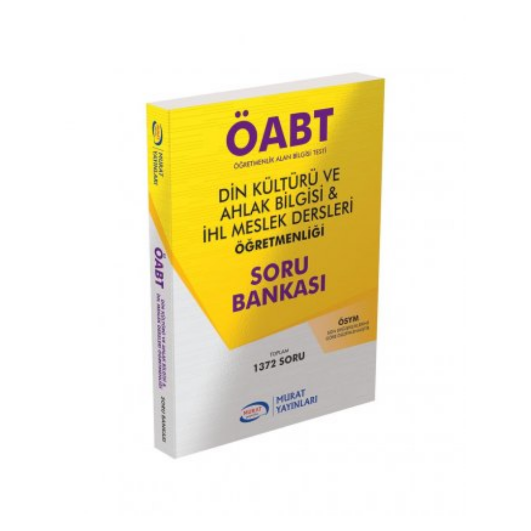 ÖABT Din Kültürü ve Ahlak Bilgisi & İHL Meslek Dersleri Öğretmenliği Soru Bankası Murat Yayınları
