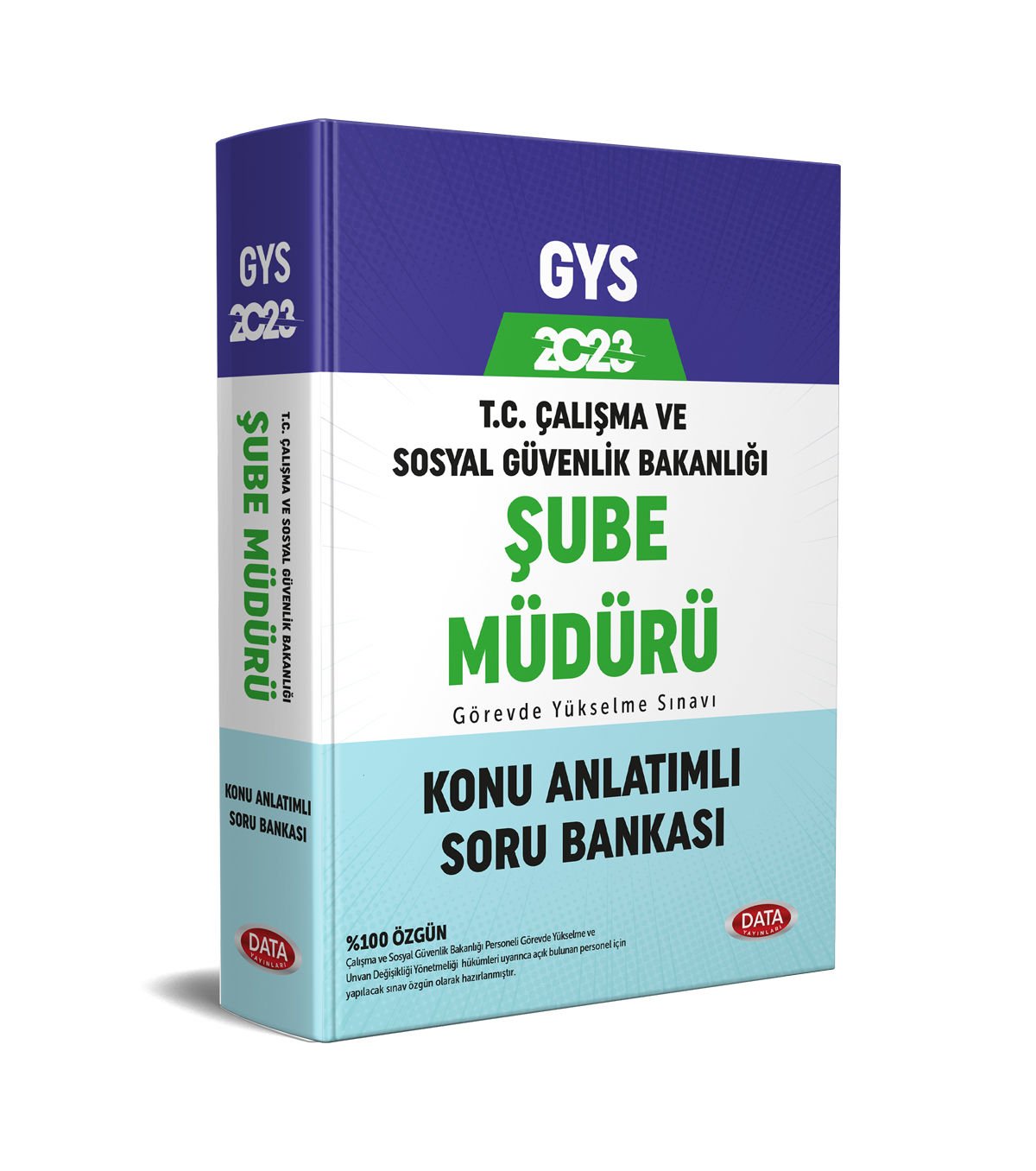 Çalışma ve Sosyal Güvenlik Bakanlığı Şube Müdürü GYS Konu Anlatımlı Soru Bankası Data Yayınları