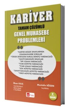 Tamamı Çözümlü Genel Muhasebe Problemleri 7. Baskı Şubat 2023  İlhan Kılıç