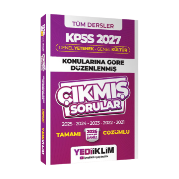 Yediiklim Yayınları 2027 KPSS Genel Yetenek - Genel Kültür Konularına Göre Düzenlenmiş Tamamı Çözümlü Çıkmış Sorular