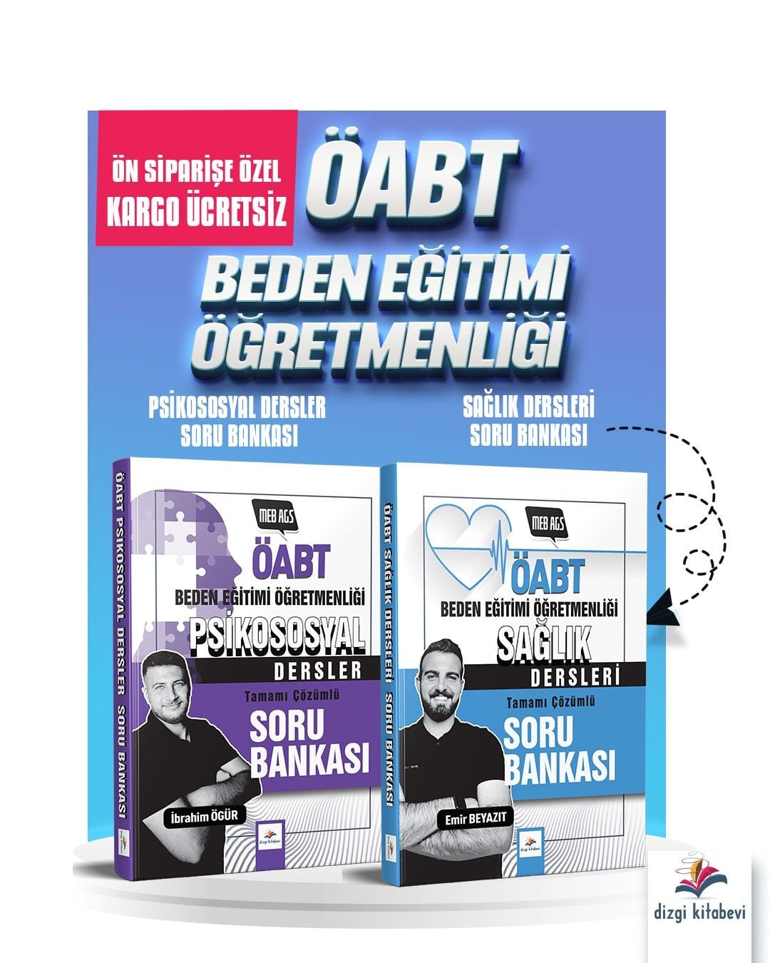 Dizgi Kitap 2026 Meb Ags ÖABT Beden Eğitimi Ne Sordu Ne Sorar Psikososyal ve Sağlık Dersleri Tamamı PDF Çözümlü Soru Bankası Seti İbrahim Ögür Emirhan Beyazıt