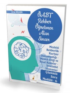 Pelikan Yayınları KPSS ÖABT Rehber Öğretmenliği Alan Sınavı Mesleki Rehberlik Kariyer Danışmanlığı - Meslek Etiği ve Yasal Konular - İstatistiki Yöntemler - Çözümlü Soru Modülü - 6