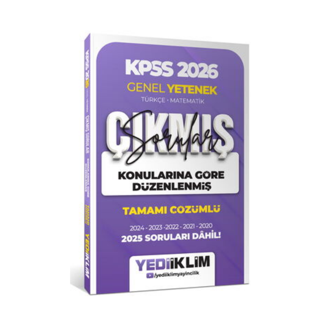 2026 KPSS Genel Yetenek Konularına Göre Düzenlenmiş Tamamı Çözümlü Çıkmış Sorular Yediiklim Yayınları