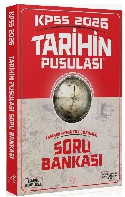 CBA Yayınları 2026 KPSS Tarihin Pusulası Soru Bankası Çözümlü - İsmail Adıgüzel CBA Yayınları