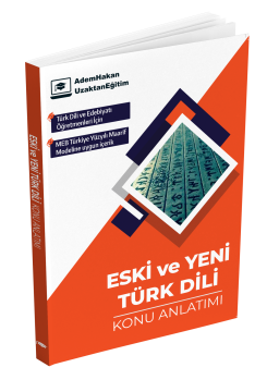 Adem Hakan Uzem MEB-AGS ÖABT Türk Dili ve Edebiyatı Eski ve Yeni Türk Dili Konu Anlatımı