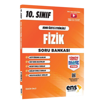ENS Yayınları 10. Sınıf Fizik Konu Özetli Maarif Modeli Soru Bankası