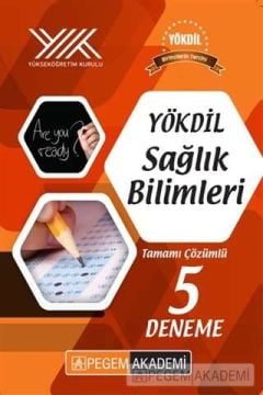 YÖKDİL Sağlık Bilimleri Tamamı Çözümlü 5 Deneme Pegem Akademi