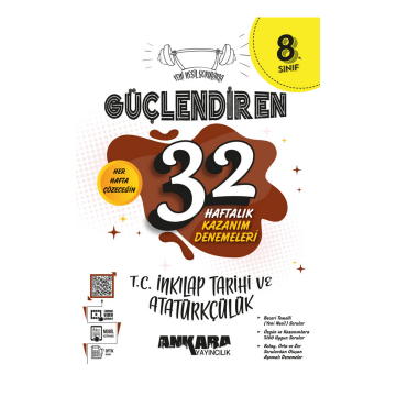 Ankara Yayıncılık 8. Sınıf T.C. İnkılap Tarihi ve Atatürkçülük Güçlendiren 32 Haftalık Kazanım Denemeleri