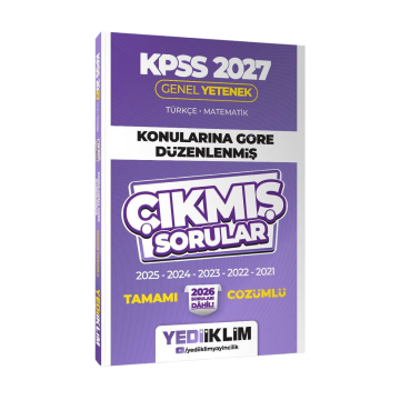 Yediiklim Yayınları 2027 KPSS Genel Yetenek Konularına Göre Düzenlenmiş Tamamı Çözümlü Çıkmış Sorular