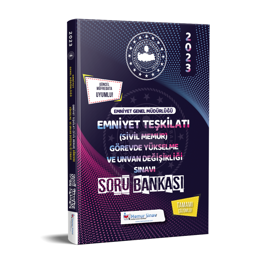 EMNİYET GENEL MÜDÜRLÜĞÜ EMNİYET TEŞKİLATI (SİVİL MEMUR) GÖREVDE YÜKSELME VE UNVAN DEĞİŞİKLİĞİ SINAVI TAMAMI ÇÖZÜMLÜ SORU BANKASI 2023