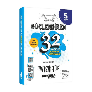 Ankara Yayıncılık 5. Sınıf Matematik Güçlendiren 32 Haftalık Kazanım Denemeleri