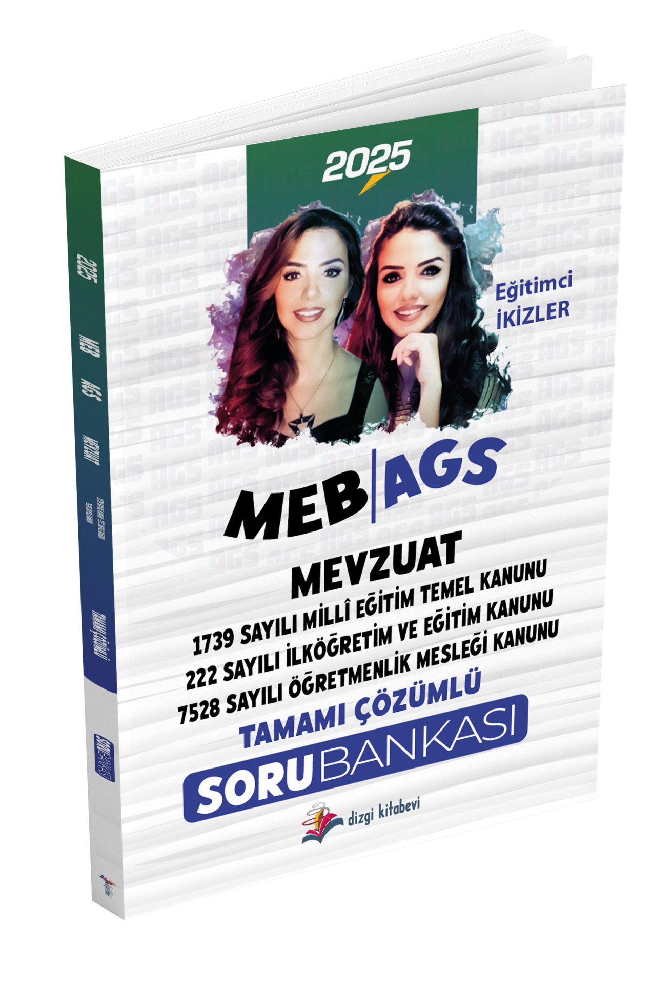 Dizgi Kitap 2025 MEB AGS Mevzuat (222, 1739, 7528 Sayılı Kanun) Tamamı Çözümlü Soru Bankası Eğitimci İkizler