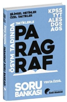 Özdil Akademi KPSS MEB-AGS ALES DGS TYT Taktiklerle Paragraf Soru Bankası - Yekta Özdil Özdil Akademi