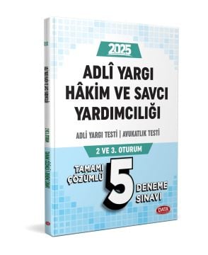 Adli Yargı Hakim ve Savcı Yardımcılığı Adli Yargı - Avukatlık Testi (2. ve 3. Oturum) Tamamı Çözümlü 5 Deneme Sınavı Data Yayınları