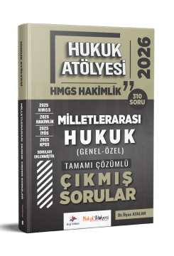 Dizgi Kitap 2026 Hukuk Atölyesi Hakimlik HMGS Hukuk Mesleklerine Giriş Sınavı Milletlerarası Hukuk Tamamı Çözümlü Çıkmış Sorular Dr. İlyas Atalan