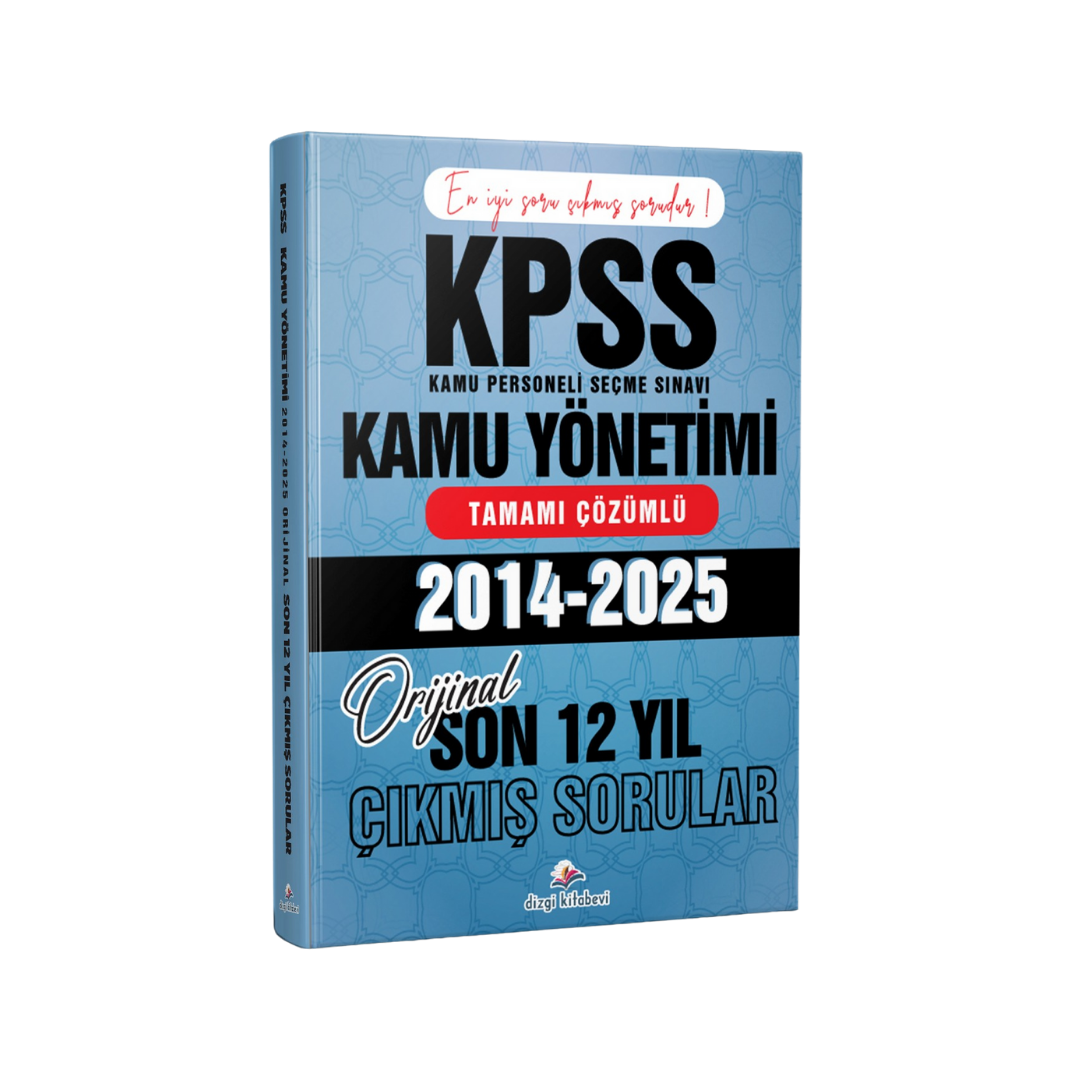 Dizgi Kitap 2026 KPSS A Kamu Yönetimi Son 12 Yıl Tamamı Çözümlü Orijinal Çıkmış Sorular (2014-2025)