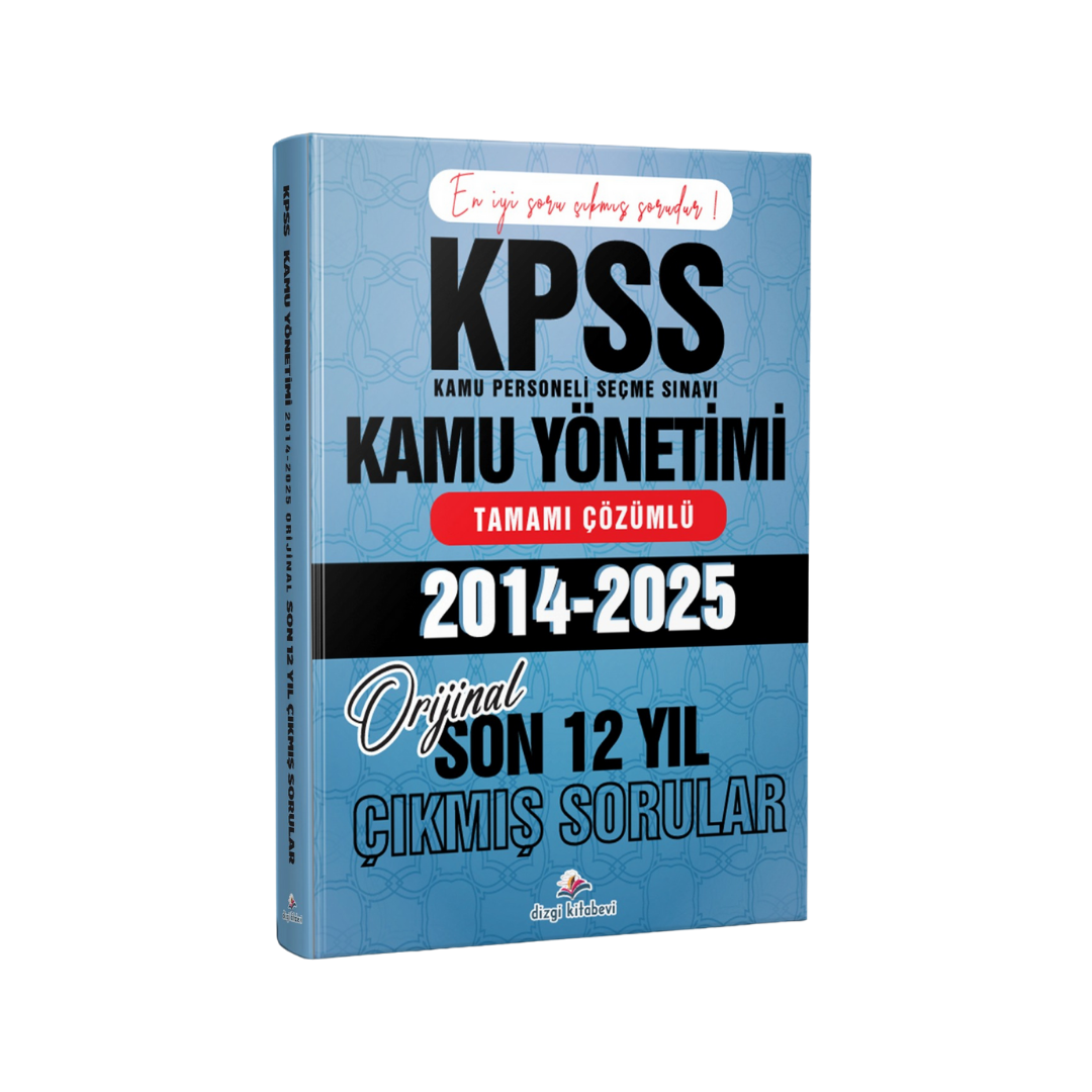 Dizgi Kitap 2026 KPSS A Kamu Yönetimi Son 12 Yıl Tamamı Çözümlü Orijinal Çıkmış Sorular (2014-2025)