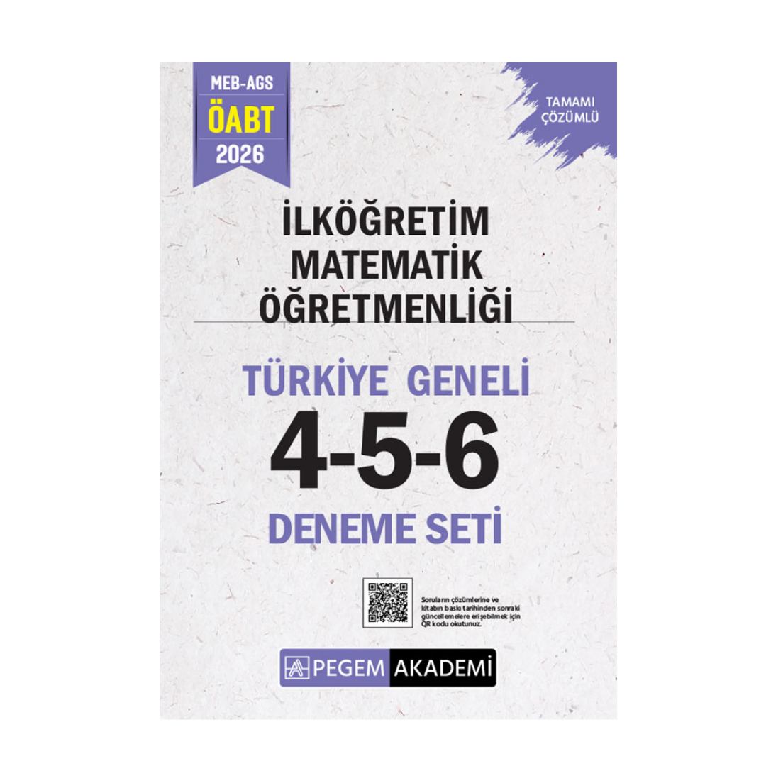 2026 MEB AGS ÖABT İlköğretim Matematik Öğretmenliği Tamamı Çözümlü Türkiye Geneli 4-5-6 (3'lü Deneme Seti) Pegem Yayınları