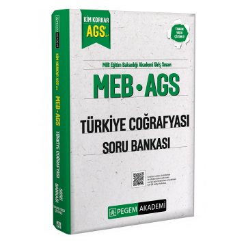 Pegem Akademi MEB-AGS Kim Korkar Türkiye Coğrafyası Soru Bankası Tamamı Çözümlü