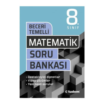 Tudem Yayınları 8. Sınıf Matematik Beceri Temelli Soru Bankası