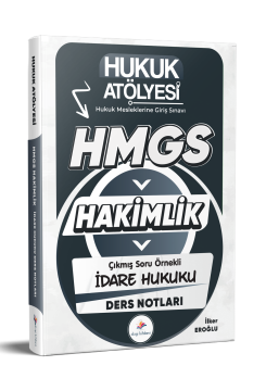 Dizgi Kitap 2026 Hukuk Atölyesi Hakimlik HMGS Hukuk Mesleklerine Giriş Sınavı Çıkmış Soru Örnekli İdare Hukuku Ders Notları İlker Eroğlu