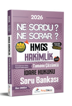Dizgi Kitap 2026 Hukuk Atölyesi HMGS Hakimlik Ne Sordu Ne Sorar İdare Hukuku Tamamı Çözümlü Soru Bankası İlker Eroğlu 2. Baskı