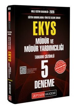 2026 Milli Eğitim Bakanlığı (Ekys) Müdür ve Müdür Yardımcılığı Tamamı Çözümlü 5 Deneme Pegem Yayınları