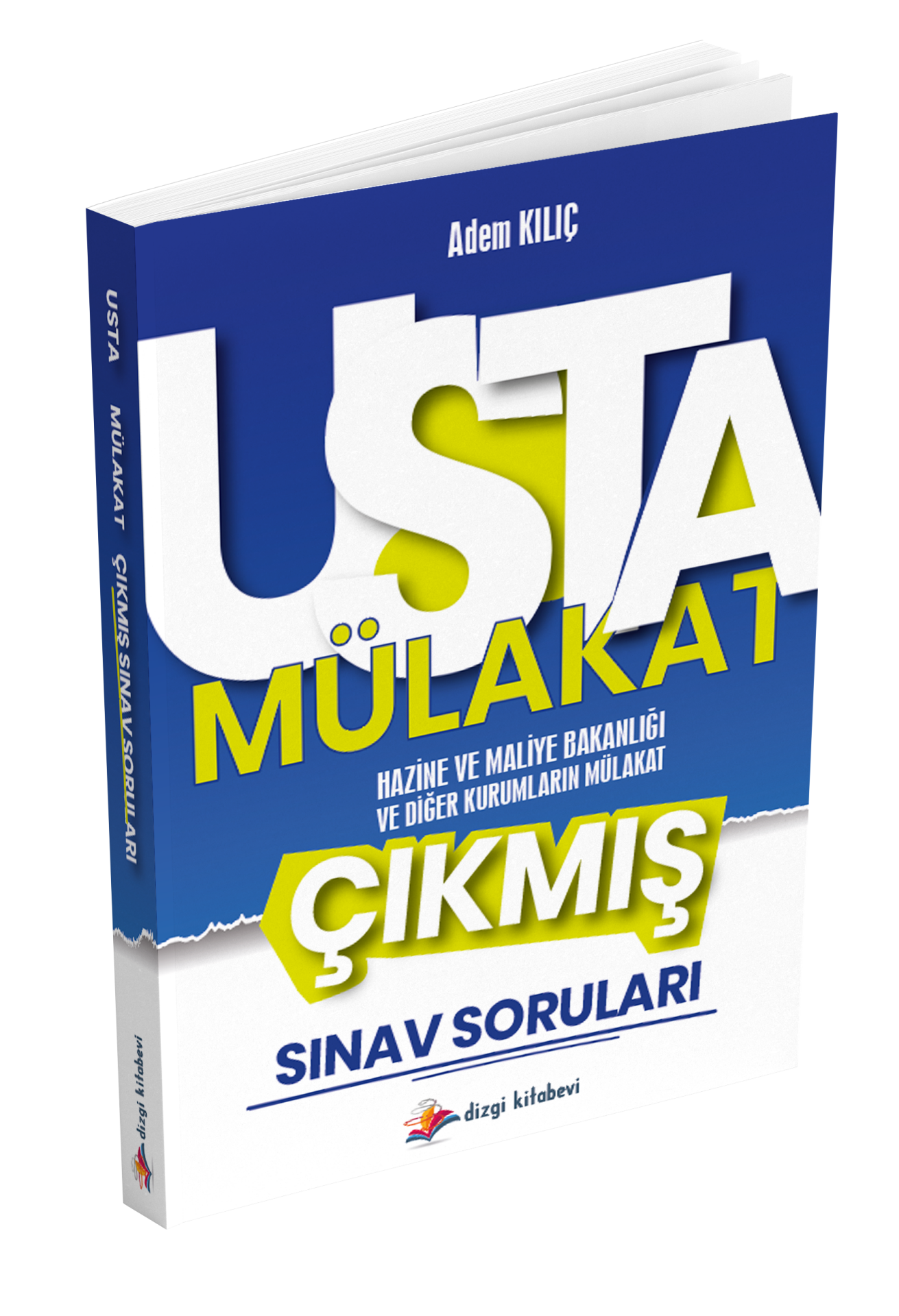 Dizgi Kitap Usta Mülakat Hazine ve Maliye Bakanlığı ve Diğer Kurumların Mülakat Çıkmış Sınav Soruları Adem Kılıç