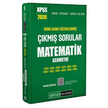 2026 KPSS Genel Yetenek Genel Kültür Konu Konu Düzenlenmiş Tamamı Çözümlü Çıkmış Sorular MATEMATİK GEOMETRİ Pegem Yayınları