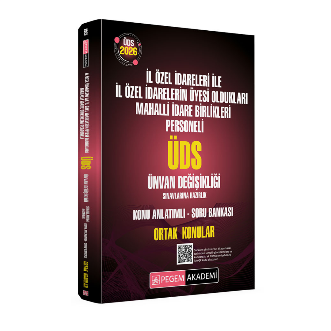 2026 ÜDS İl Özel İdareleri ile İl Özel İdarelerin Üyesi Oldukları Mahalli İdare Birlikleri Personeli ÜDS Sınavlarına Hazırlık Konu Anlatımlı Soru Bankası ORTAK KONULAR Pegem Yayınları