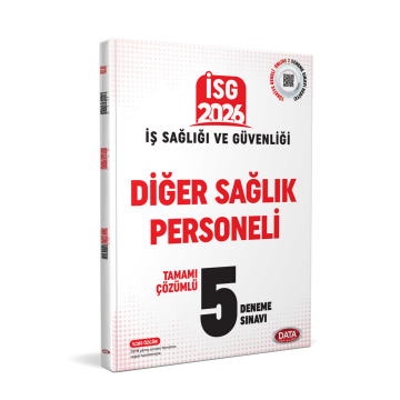 Data Yayınları 2026 İş Sağlığı Güvenliği (İSG) Diğer Sağlık Personeli Tamamı Çözümlü 5 Deneme Sınavı