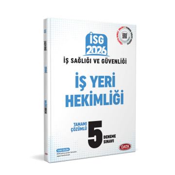 Data Yayınları İş Sağlığı Güvenliği (İSG) İş Yeri Hekimliği Tamamı Çözümlü 5 Deneme Sınavı