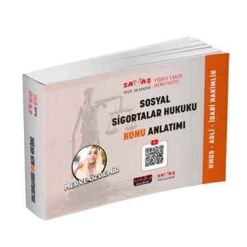 Savaş Yayınları Adli-İdari Hakimlik HMGS Sosyal Sigortalar Hukuku Video Takip Ders Notu Konu Anlatımı