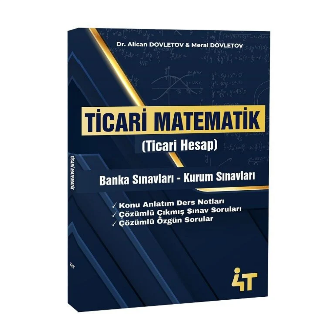 Ticari Matematik (Ticari Hesap) - Alican Dovletov 4T Yayınları