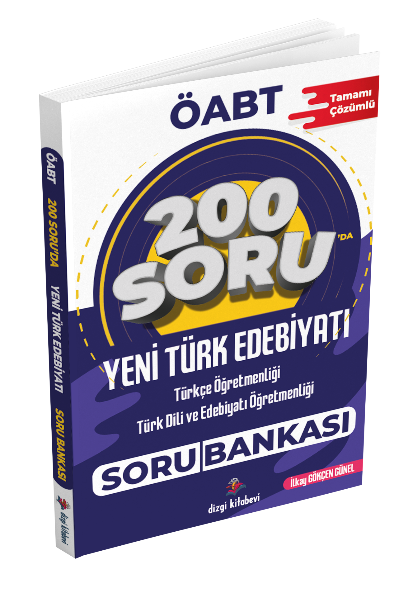 Dizgi Kitap 2026 MEB AGS ÖABT 200 Soruda Yeni Türk Edebiyatı Tamamı Çözümlü Soru Bankası İlkay Gökçen Günel